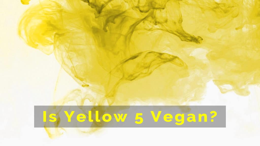 Is Yellow 5 Vegan 1024x576 